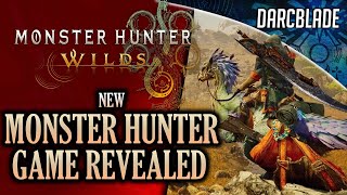 The Next Monster Hunter Game Monster Hunter Wilds Reveal