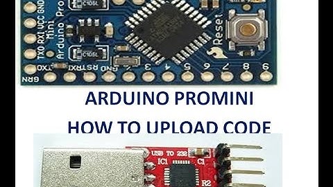 ARDUINO PROMINI - HOW TO UPLOAD CODE