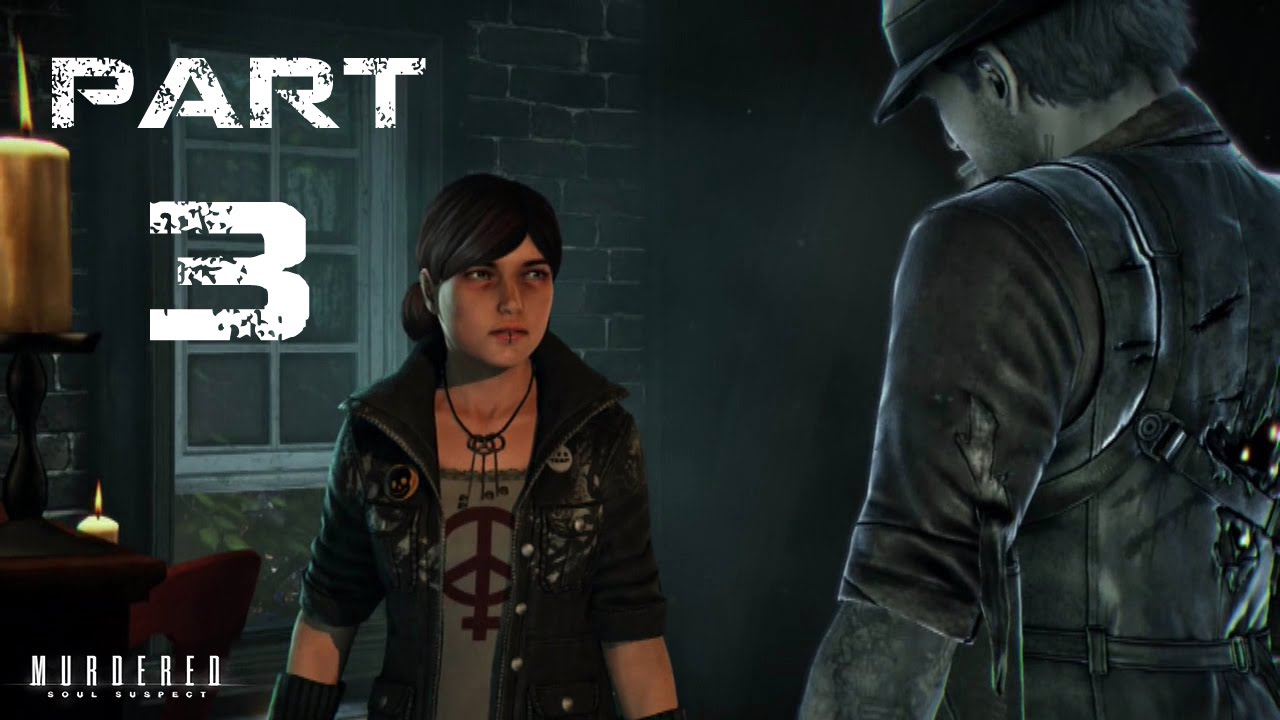 Murdered Soul Suspect Walkthrough Gameplay Part 3 - Spider Cat games people play