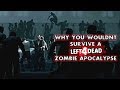 Why You Wouldn't Survive a L4D Zombie Apocalypse