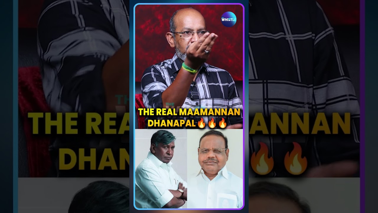 DHANAPAL - THE REAL MAAMANNAN  - Cheyyar Balu 