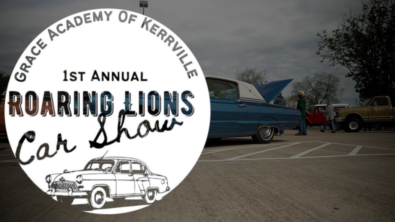 Grace Academy of Kerrville Roaring Lions Car Show 2021 YouTube