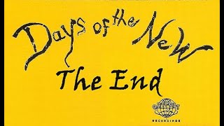 Video thumbnail of "Days of the New - The End (The Doors)"