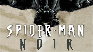 Origin of Spider-Man Noir