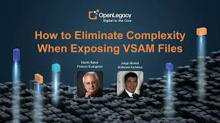 How to eliminate complexity when exposing VSAM files