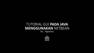 MEMBUAT KOMPONEN GUI INPUT/OUTPUT NILAI RAPORT DENGAN NETBEANS JAVA