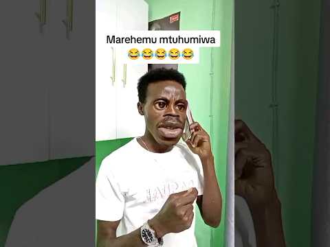 CHIMWAGA MAREHEMU MTUHUMIWA UMEKUFA ET Comedy Respectshorts Tanzaniacomedy 