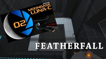 [Portal2] Moonbase Luna-C 02: Featherfall