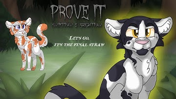 "Prove It" Swiftpaw & Brightpaw. [ORIGINAL WARRIOR CATS SONG]