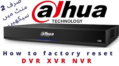 Factory Default reset Dahua DVR NVR XVR 1st installation Configuration Urdu/Hindi