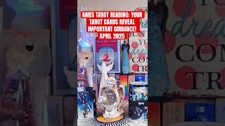 ARIES TAROT READING: YOUR TAROT CARDS REVEAL IMPORTANT GUIDANCE! APRIL 2025 #shorts #tarot #reading