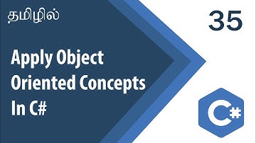 Apply Object-Oriented Concepts In C# | OOP | C# Tutorial | Tutorial in Tamil | Tamil Programmer