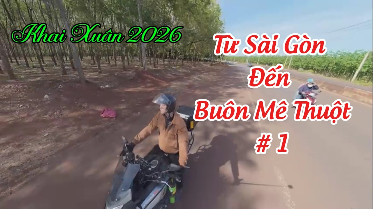 Khai Xuân 2026: Từ Sài Gòn Đến Buôn Mê Thuột # 1 – Mở Đầu Hành Trình Cho Năm 2026