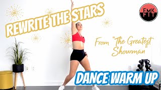"Rewrite the Stars" DANCE WARM UP