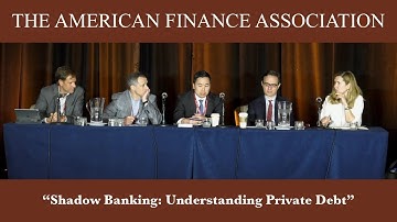 Shadow Banking: Understanding Private Debt