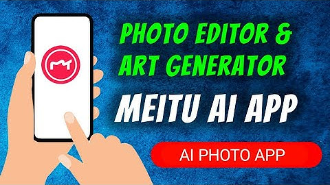 How To Use Meitu - Photo Editor & Ai Art App