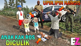 ANAK KAK ROS DICULIK, UPIN IPIN NANGIS - GTA 5 SULTAN BOCIL