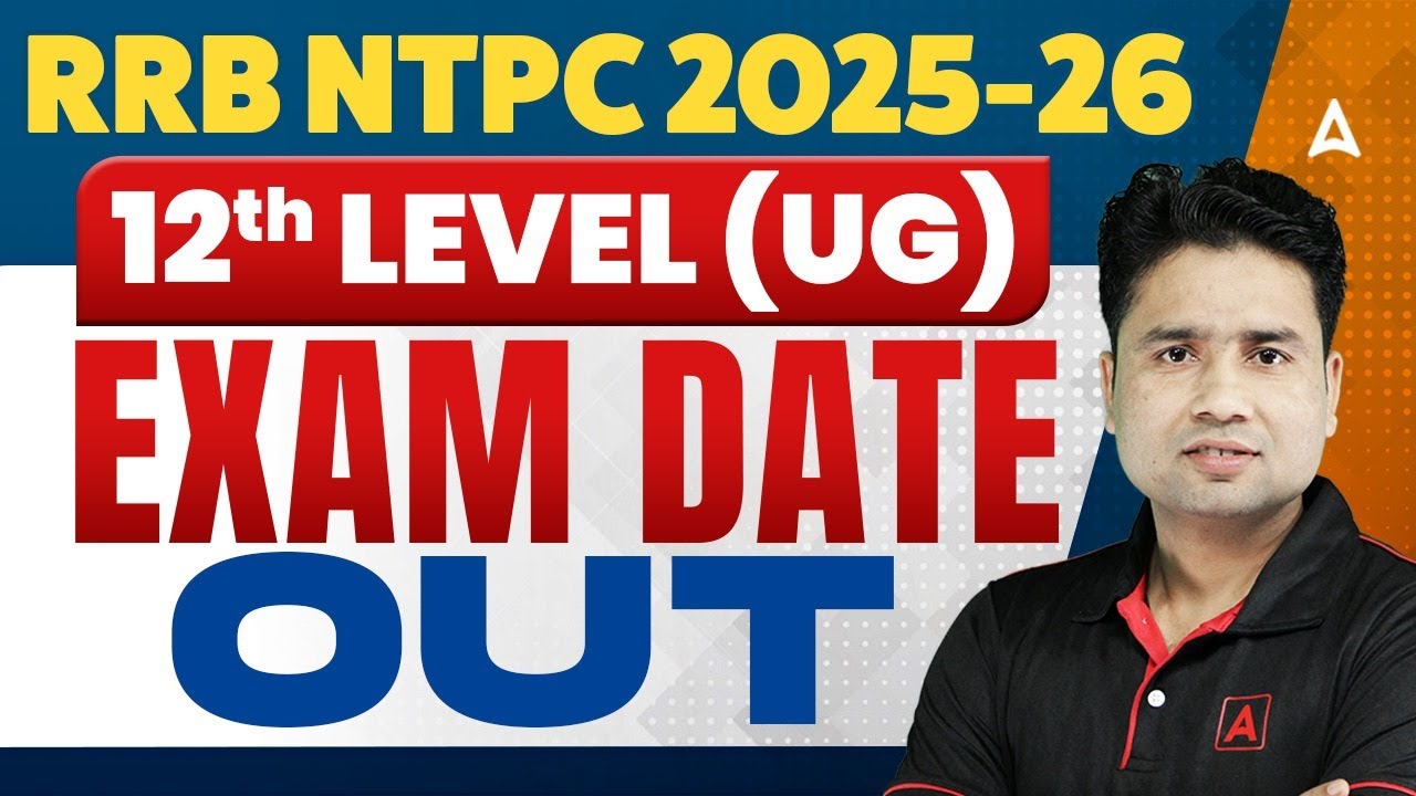 RRB NTPC Exam Date 2025-26 Out? | RRB NTPC 12th Level Exam Date 2026 | NTPC Exam Date 2026