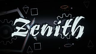 Zenith [XL Layout] Full showcase | Geometry Dash!