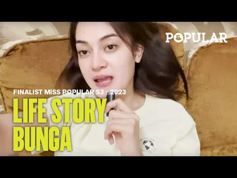 LIFE STORY BUNGA | Finalist Miss POPULAR S3 - 2023 | Popular Magazine Indonesia