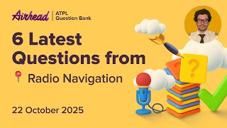 6 Latest ATPL Radio Navigation Questions Explained / PBN Focus