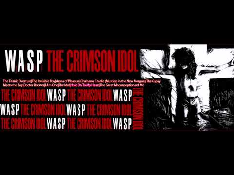 WASP - The Idol - The Crimson Idol
