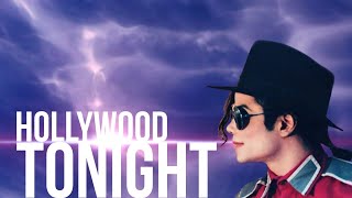 Michael Jackson - Hollywood Tonight (Azura Remix) || LMJHD