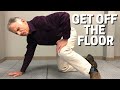 Back Pain/Sciatica? Getting Up From The Floor. Getting Down To The Floor