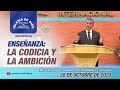 Enseñanza: La codicia y la ambición, 28 de octubre de 2020, Hno. Carlos Alberto Baena, IDMJI