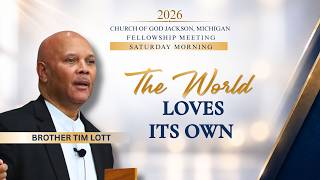 The World Hath Loved It's Own Saturday  Morning 2026 Fellowship Meeting  9/5/2026