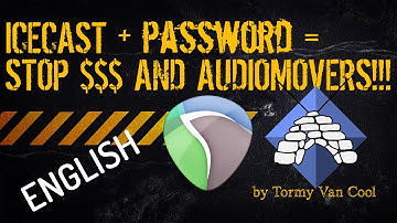 #011 - ▶️ Icecast + Password = stop $$$ and Audiomovers (like) [Tutorial - How To - ENGLISH]
