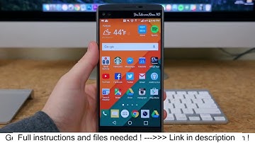 Android 6.0 Marshmallow on LG V10 Easy rooting instructions! - Easy root!
