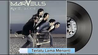 Download lagu Terlalu Lama Menanti - Marvells