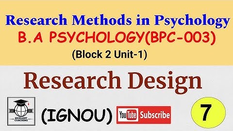 #IGNOU BPC 003||#Research Methods in Psychology||#Research Design||#Block2||#Unit 1