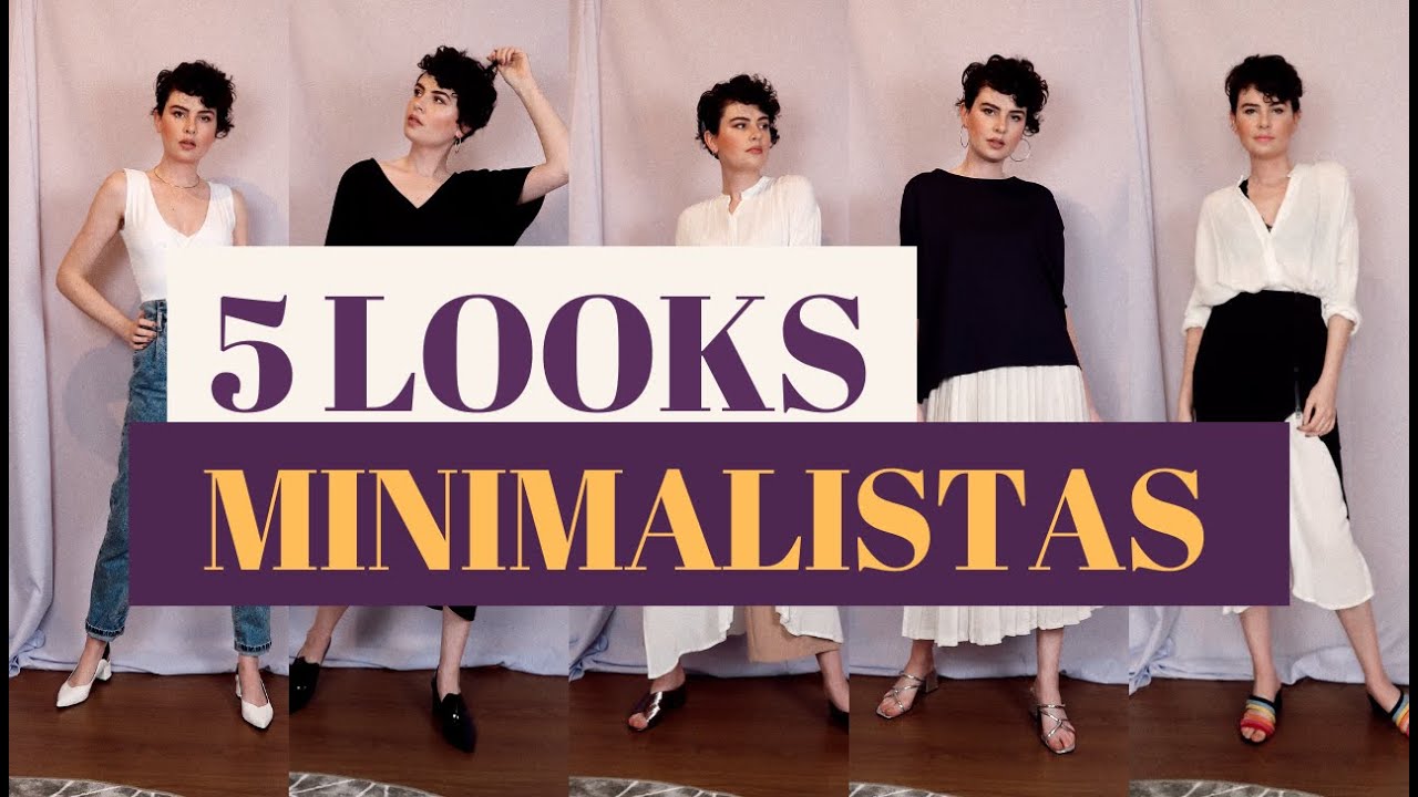 5 LOOKS MINIMALISTAS