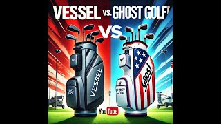Battle of the Bags: Vessel Lux vs. Ghost Golf GT-14 Premium Cart Bags