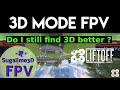 3Dᵐᵒᵈᵉ FPV | Do I still find 3D mode better ? Yes !!!! | Liftoff sim