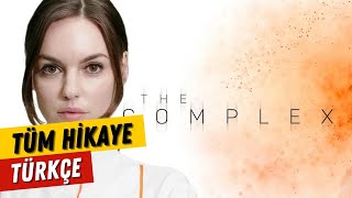 The Complex - Türkçe Altyazılı Bütün Hikaye