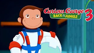 Curious George 3: Back to the Jungle | Space Monkey! | Mini Moments