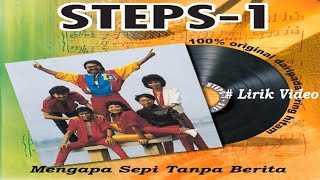 Steps ~Mengapa Sepi Tanpa Berita ~Lirik