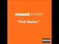 Frank Ocean Ft. Andre 3000 - Pink Matter [Channel Orange] [HD]