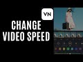 How to Change Video Speed in Vn Video Editor 2025?