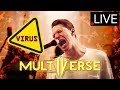 Multiverse - Virus (Studio Live)