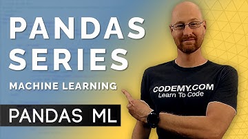 Pandas Series - Pandas For Machine Learning 2