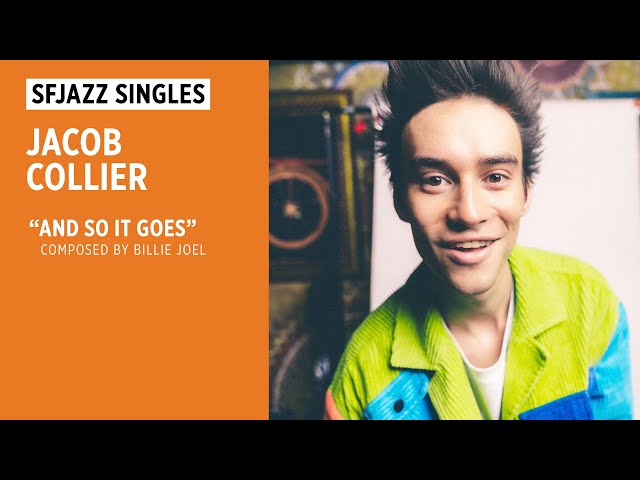 @jacobcollier performs Billy Joel's And So It Goes (SFJAZZ Singles) class=