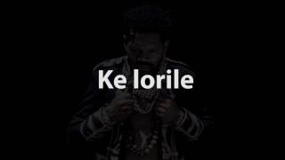 Ke Lorile (Lyrics' video)