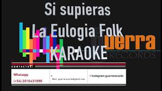 Si supieras - KARAOKE - La Eulogia Folk