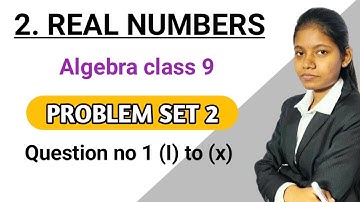 problem set 2 algebra 9th class question no 1 | chapter 2 real numbers Maths maharashtra board