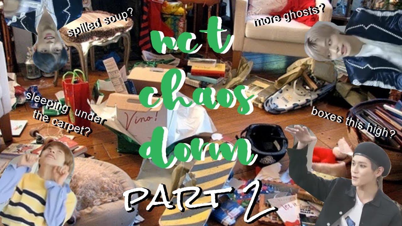 nct: more tales of a disaster dorm (part 2)