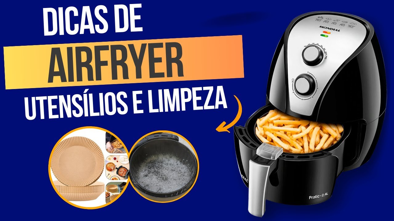 Dicas da airfryer: utensílios que você não sabia que podia usar e como  mantê-la limpa? 